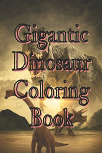 Gigantic Dinosaur Coloring Book