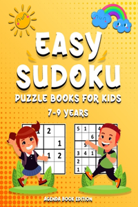 Easy Sudoku Puzzle Books For Kids: 180 Easy Sudoku Puzzles For Kids And Beginners - Ages 7-9 - 4x4, 6x6 and 9x9, With Solutions