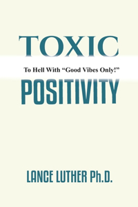 Toxic Positivity