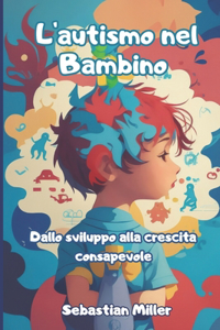 L'autismo nel bambino