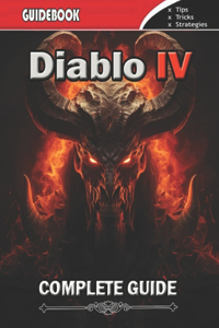 Diablo 4 Complete Guide