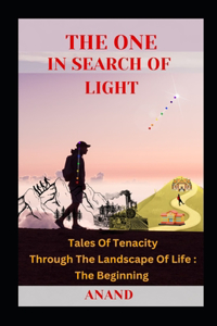 One In Search of Light