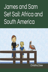 James and Sam Set Sail 2