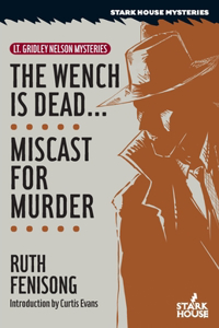 Wench is Dead... / Miscast for Murder