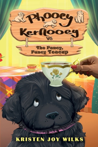 Phooey Kerflooey vs The Fancy, Fancy Teacup