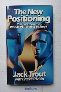 New Positioning: The Latest on the World's Number 1 Business Strategy