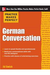 Practice Makes Perfect German Conversation