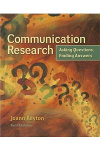 Communication Research: Asking Questions, Finding Answers