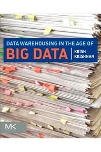 Data Warehousing in the Age of Big Data