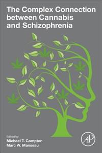 Complex Connection Between Cannabis and Schizophrenia