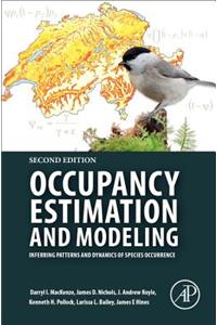 Occupancy Estimation and Modeling: Inferring Patterns and Dynamics of Species Occurrence