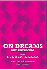 On Dreams and Dreaming