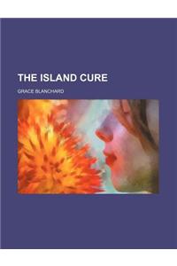 The Island Cure