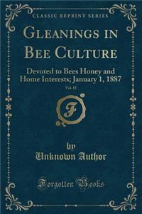 Gleanings in Bee Culture, Vol. 15