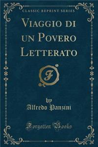 Viaggio Di Un Povero Letterato (Classic Reprint)