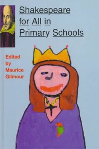 Shakespeare for All in Primary Schools: 001 (Cassell Education) Hardcover