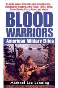 Blood Warriors: American Military Elites