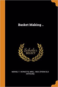 Basket Making ..
