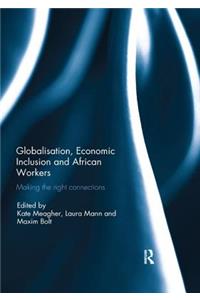 Globalisation, Economic Inclusion and African Workers