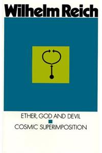 Ether, God and Devil & Cosmic Superimposition