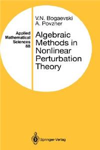 Algebraic Methods in Nonlinear Perturbation Theory