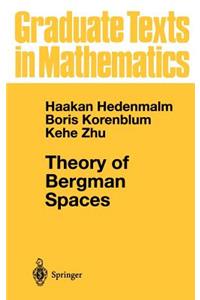 Theory of Bergman Spaces