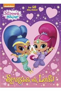 Sparkle with Love! (Shimmer and Shine)