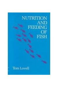 Nutrition and Feeding of Fish: Volume 1
