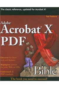 Adobe Acrobat X PDF Bible