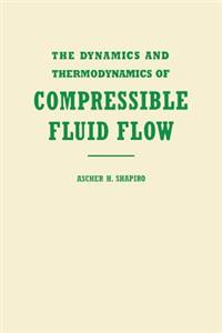 The Dynamics and Thermodynamics of Compressible Fluid Flow