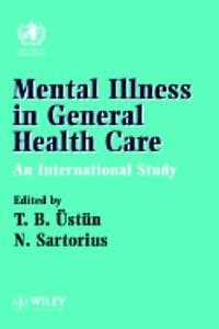 Mental Illness In General Health Care: An International Study