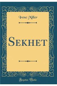 Sekhet (Classic Reprint)