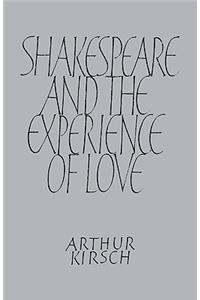 Shakespeare and Experience of Love