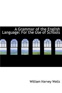 A Grammar of the English Language