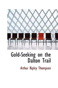 Gold-Seeking on the Dalton Trail