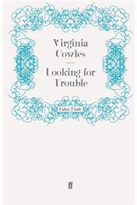 Looking for Trouble