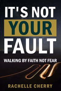 IT'S NOT YOUR FAULT Volume One