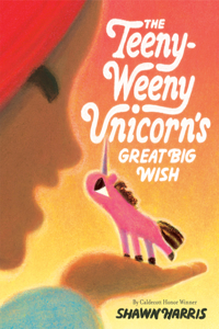 Teeny-Weeny Unicorn's Big Wish