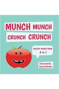Munch Munch Crunch Crunch