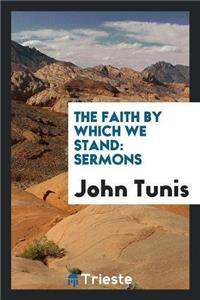 Faith by Which We Stand