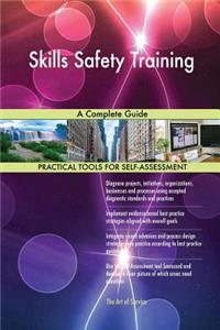 Skills Safety Training A Complete Guide