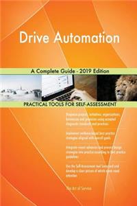 Drive Automation A Complete Guide - 2019 Edition