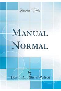 Manual Normal (Classic Reprint)