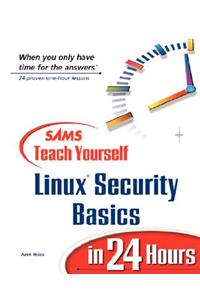 Sams Teach Yourself Linux Security Basics in 24 Hours