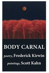 The Body Carnal: Archival Edition (C)