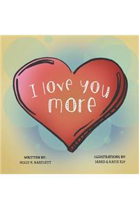 I Love You More