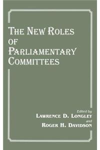 The New Roles of Parliamentary Committees