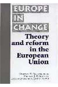 Theory and Reform in the European Union