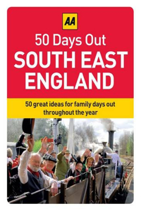 South East England: AA 50 Days Out (Aa 50 Days Out Boxed Cards)