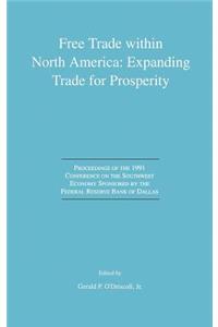 Free Trade Within North America: Expanding Trade for Prosperity